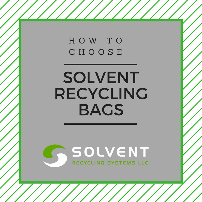 How to Choose a Solvent Recovery Bag
